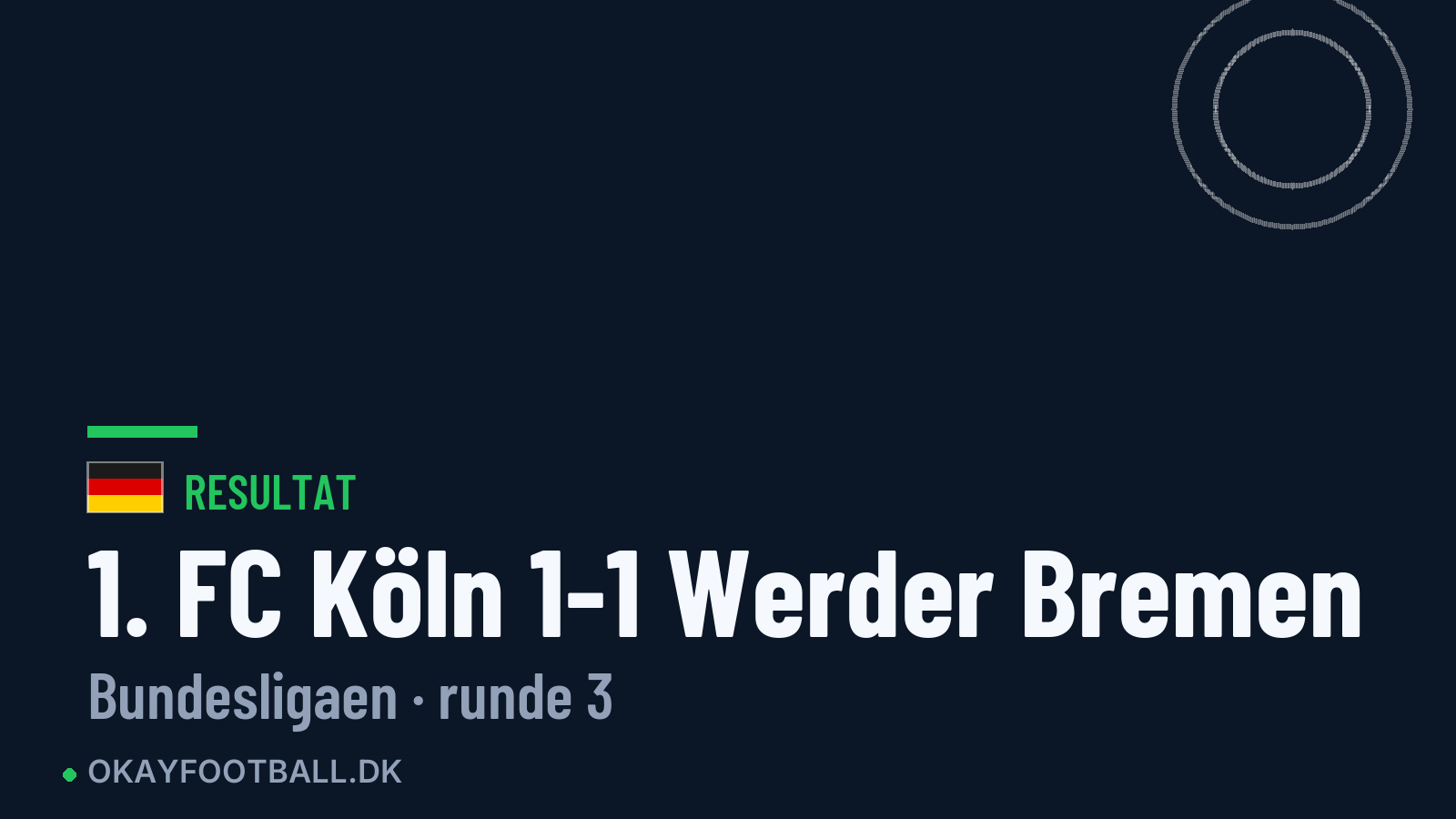 1. FC Köln 1-1 Werder Bremen